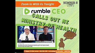 Ep 117 N8 26th April 2024 Rumble CEO Calls Out New Zealand Ministry of Health