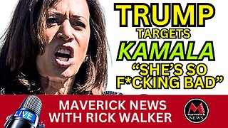 Trump Says Kamala is "So F*CKING BAD!" | Maverick News Top Stories