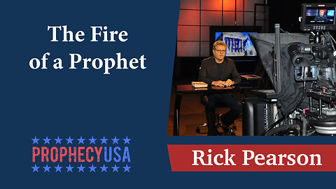 ProphecyUSA Ep 89: The Fire of a Prophet