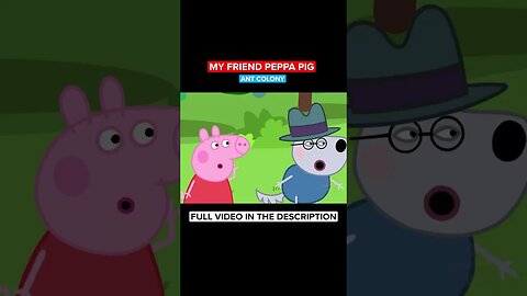 ANT COLONY - My Friend Peppa Pig #shorts