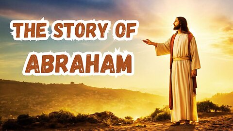 The Significance of Abraham in Abrahmic Religions | The History of Abrahmic Religions