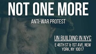 Not One More Anti War March UN 46th&1st NYC 1/13/23 Diane Sare,Larry Sharpe, Libertarian Party NY/CT