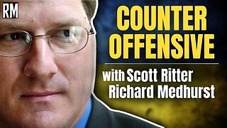 Scott Ritter Interview: Ukraine Counteroffensive Analysis and More: Richard Medhurst LIVE