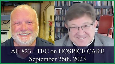 Anglican Unscripted 823 - TEC on Hospice Care