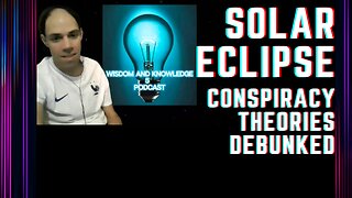 Solar Eclipse Conspiracy Theories?
