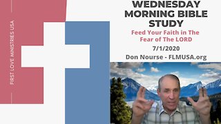 Feed Your Faith in The Fear of The LORD! Part 2 - Bible Study | Don Nourse - FLMUSA 7/1/2020