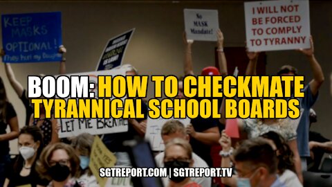 BOOM: THIS IS HOW WE CHECKMATE TYRANNICAL SCHOOL BOARDS