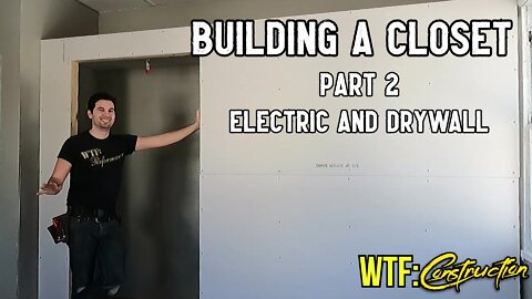 Building a brand new closet! (part 2)