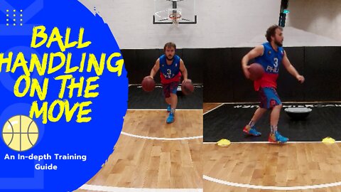 BASKETBALL BALLHANDLING ON THE MOVE TO PRACTICE YOUR BALLHANDLING SKILLS