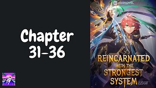 Reincarnated With The Strongest System Novel Chapter 31-36 | Audiobook