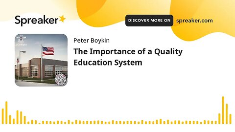 The Importance of a Quality Education System