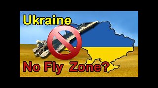No Fly Zone for Ukraine? What does it mean?