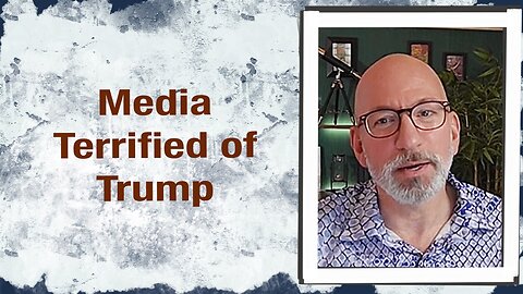 Media terrified of Trump