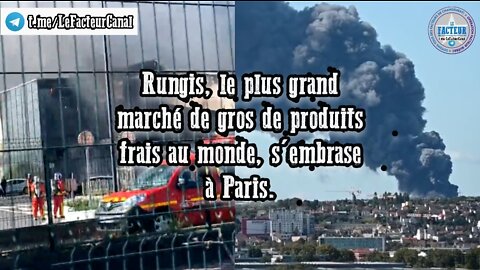 Rungis, le plus grand marché de gros de produits frais au monde, s'embrase à Paris