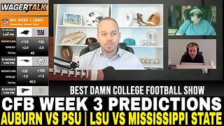 Best Damn College Football Show | CFB Week 3 Predictions | Auburn vs PSU | LSU vs Mississippi State