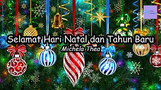 Selamat Hari Natal dan Tahun Baru ( Lirik ) || Michela Thea