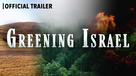 OFFICIAL TRAILER | Greening Israel Documentary