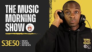 The Music Morning Show: Reviewing Your Music Live! - S3E50