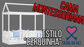 Compramos uma Cama Montessoriana Infantil - Cama Montessoriana Duda Canaã