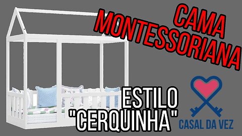 Compramos uma Cama Montessoriana Infantil - Cama Montessoriana Duda Canaã