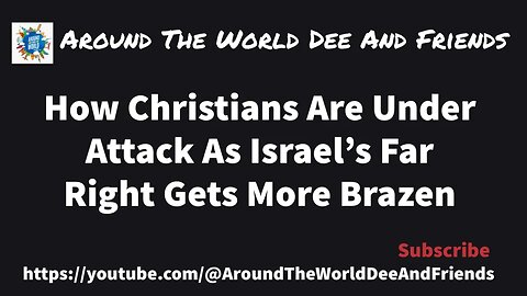 How Christians Under Attack As Israel's Far-Right Gets More Brazen (clip)