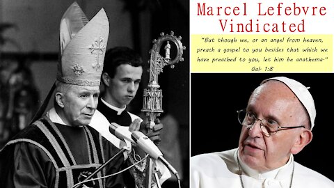 New Church - Archbishop Lefebvre Vindicated