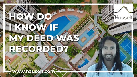 How Do I Know if My Deed Was Recorded?