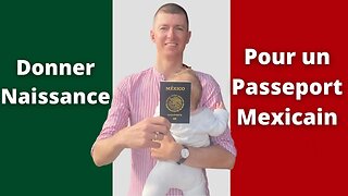 Acoucher au Mexique pour un Passeport