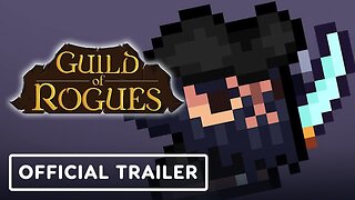 Guild of Rogues - Official Trailer