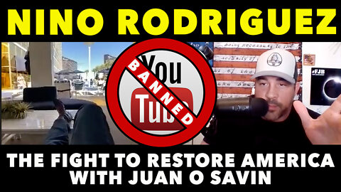 The Fight to Restore America with Juan O Savin on Nino Rodriguez