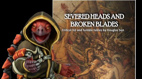 Severed Heads and Broken Blades: a critical hit resource for DMs