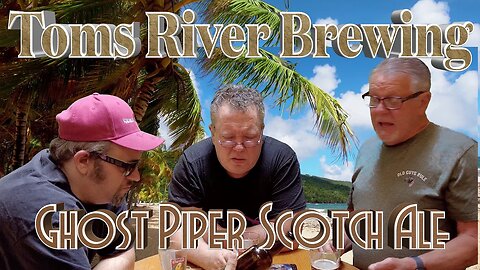 Scotch Ale Spectacle: A Trio's Roundtable Review of Toms River Brewing's Ghost Piper