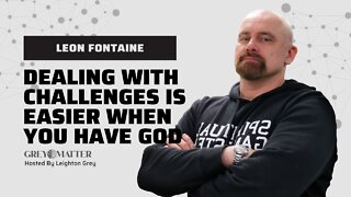 Leon Fontaine shares insights about how to navigate these challenging times