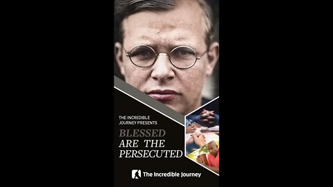 Blessed are the Persecuted: Dietrich Bonhoeffer – Beatitudes Series