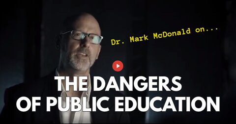 THE DANGERS OF PUBLIC EDUCATION