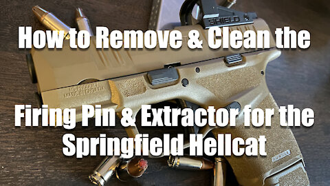 How to remove and clean the extractor and striker for Springfield Hellcat