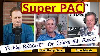 SUPER PAC for School Bd. Races: Buckeye School Podcast 31