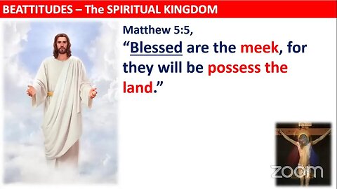 GOD Understands You - Promises Heavenly Kingdom - Blessed are the meek - Mathew 5:5