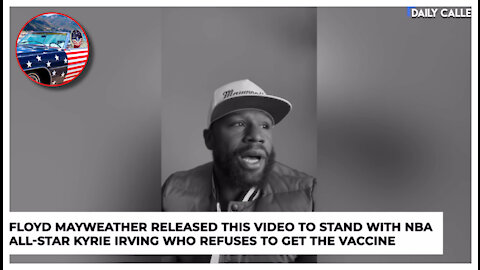 BOOM! Floyd “Money” Mayweather Stands With Kyrie Irving Over Vaccine REFUSAL!!!