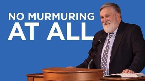 No Murmuring at All (Philippians #8) | Douglas Wilson