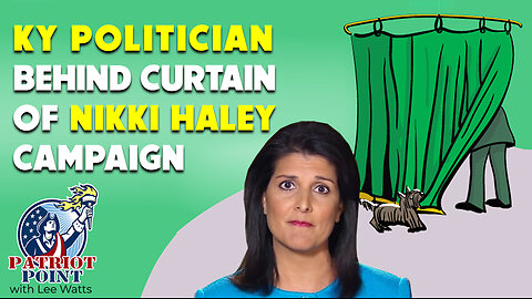 KY Politician Behind Curtain of Nikki Haley Campaign