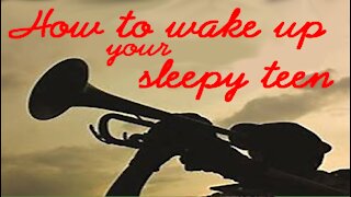 How to wake up your sleepy teen