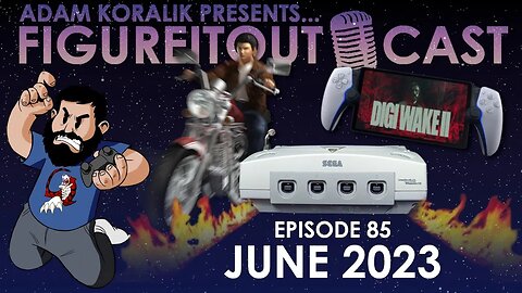 FigureItOutcast - June 2023! - Adam Koralik