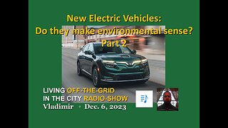 Electric Vehicles: Do they make sense? part 2