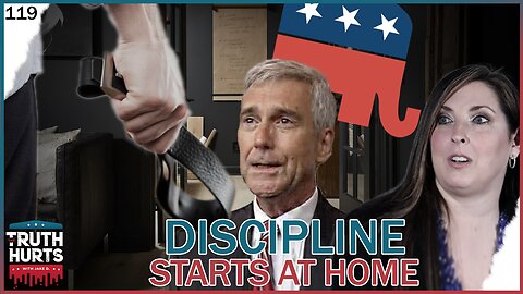 Truth Hurts #119 - Discipline Starts at Home