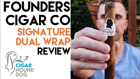 Founders Cigar Co Signature Dual Wrap Review