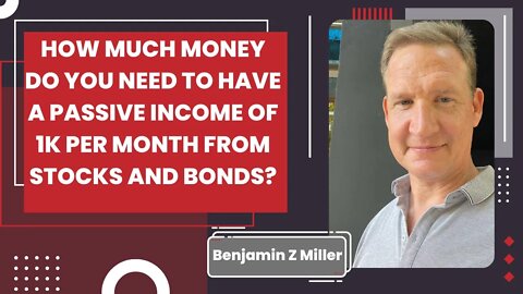 How much money do you need to have a passive income of 1k per month from stocks and bonds?