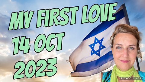 MY FIRST LOVE/ prophetic word,14 Oct 2023