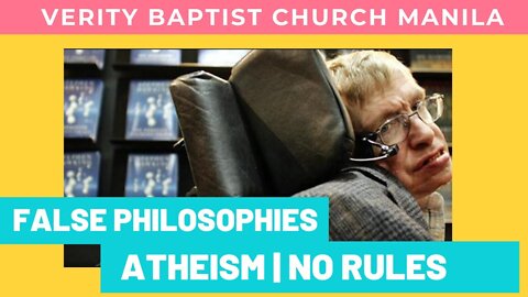 False Philosophies - Atheism ( No Rules ) | Evangelist Matthew Stucky