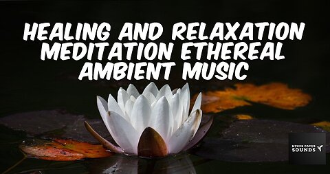 50 Minutes Deep Meditation Music for Positive Energy • Relax Mind Body, Inner Peace